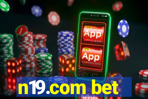 n19.com bet